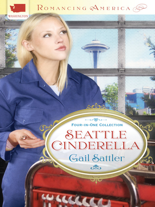 Title details for Seattle Cinderella by Gail Sattler - Available